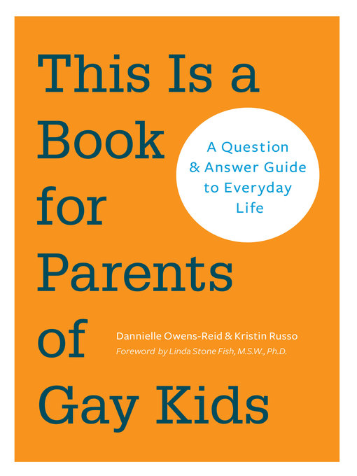 Title details for This is a Book for Parents of Gay Kids by Dannielle Owens-Reid - Available